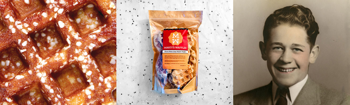 a close-up of Marty’s delectable waffles, a package of one dozen freezer-safe waffles, and Marty’s Grandpa, Al